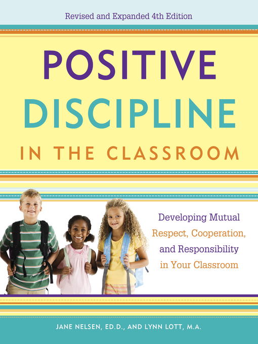 Title details for Positive Discipline in the Classroom by Jane Nelsen - Available